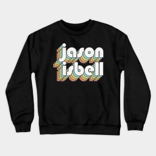 Retro Jason Isbell Crewneck Sweatshirt